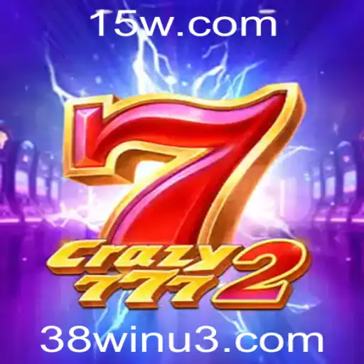 Descubra o Universo Empolgante de Crazy7772 e a Estratégia 38win
