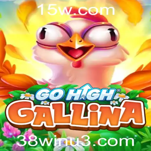 Descubra o Fascinante Mundo de GoHighGallina e as Estratégias por Trás do 38win