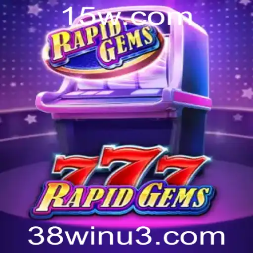 Explorando o Mundo de RapidGems777 e as Atraentes Regras de 38win